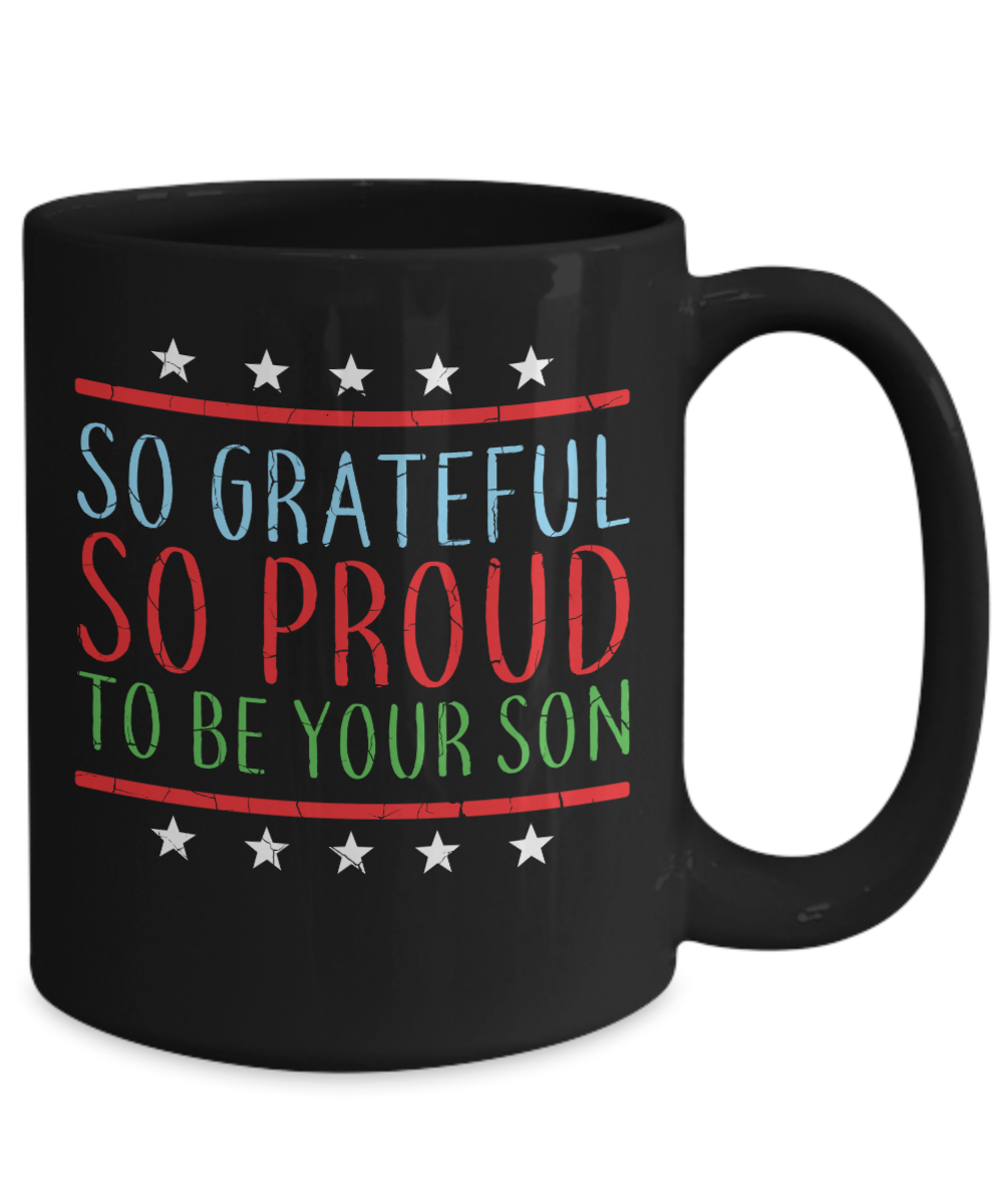 So Grateful and So Proud To Be Your Son | Father Gift Mug | 11oz or 15oz