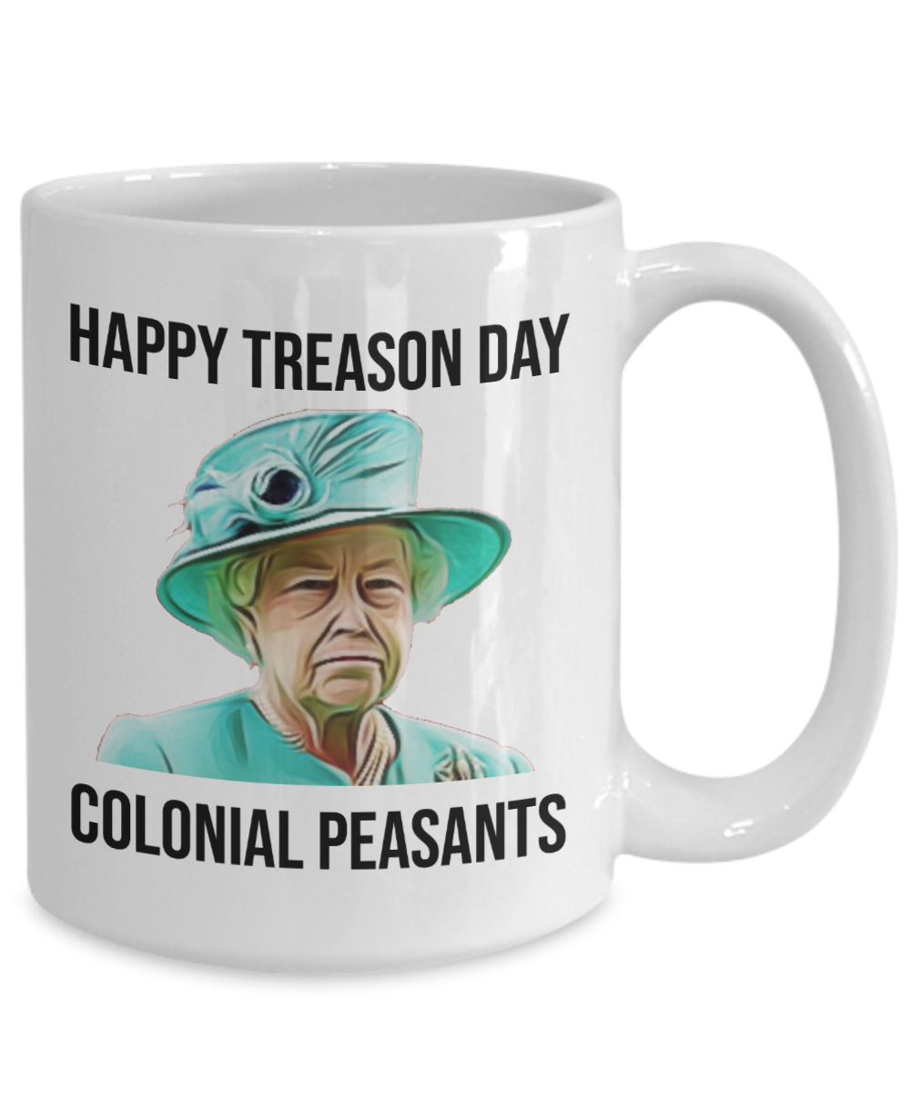 Funny 4th of July Mug | Funny Queen Elizabeth Mug | Independence Day | Funny Mugs | 11oz or 15oz
