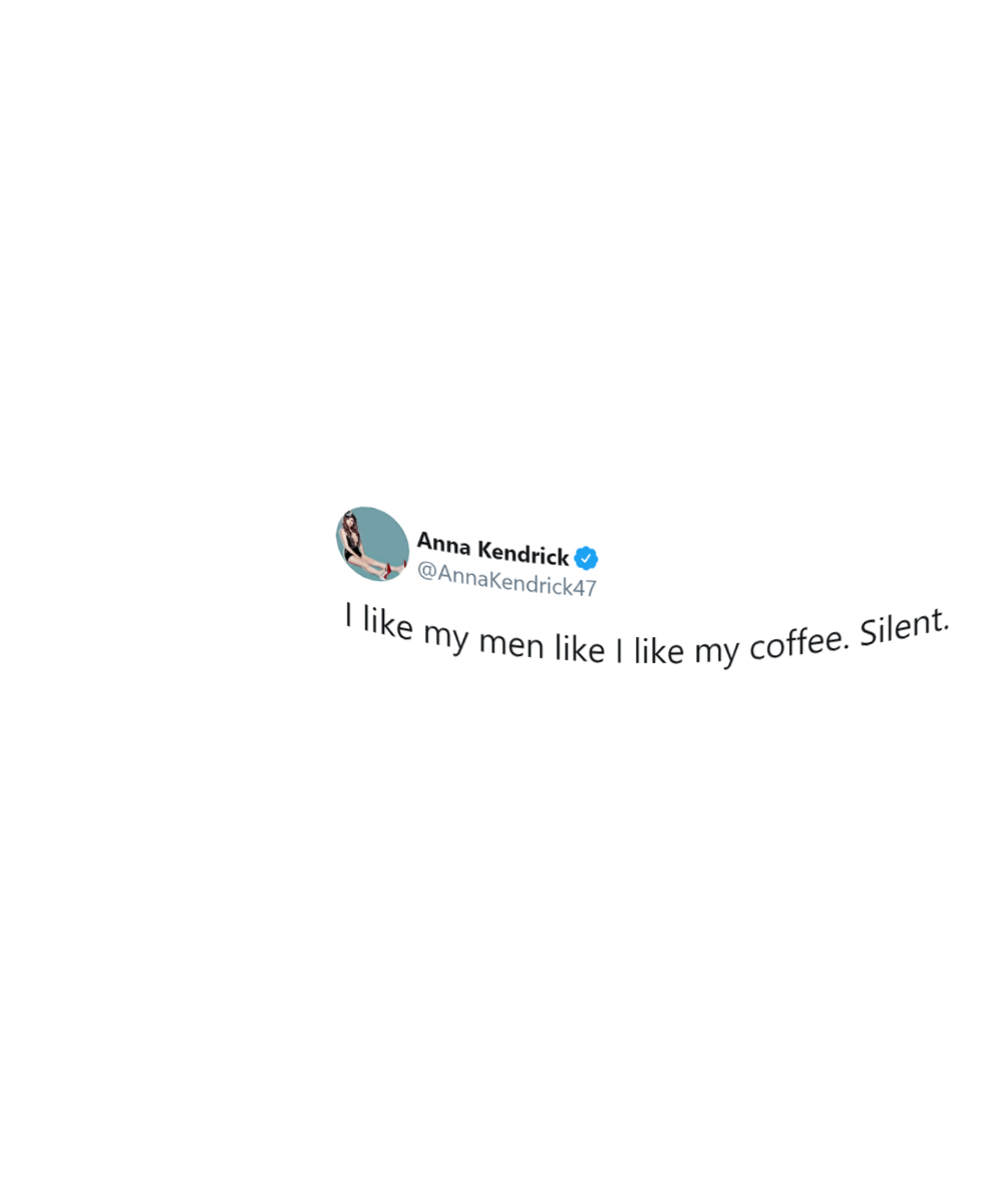 "I Like My Men Like I Like My Coffee. Silent.” Mug | Anna Kendrick Tweet | 11oz or 15oz