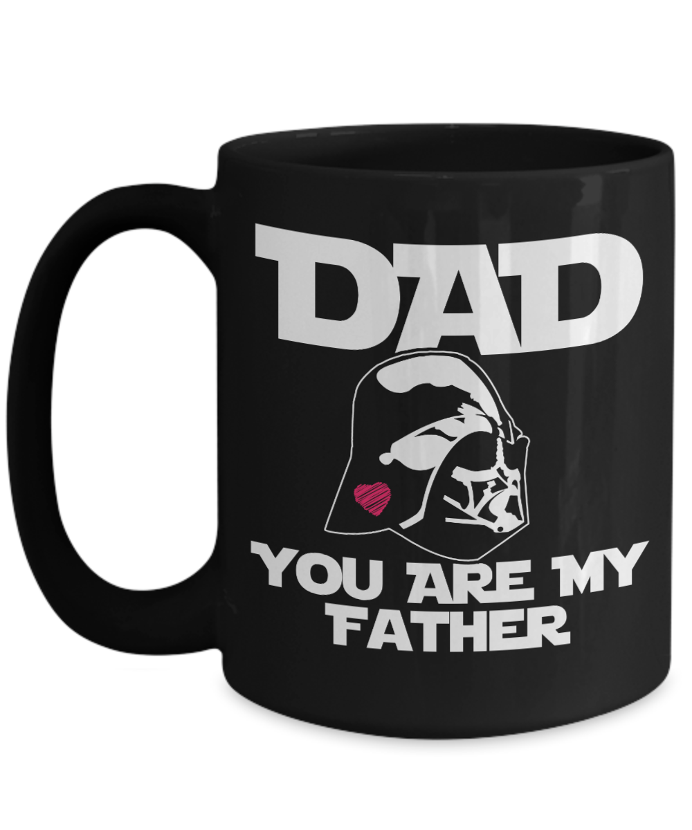 Dad, You Are My Father (Star Wars Themed) | Father Gift Mug | 11oz or 15oz