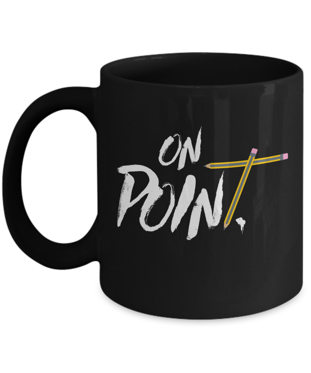 Teacher Gift Mug | On Point | 11oz or 15oz