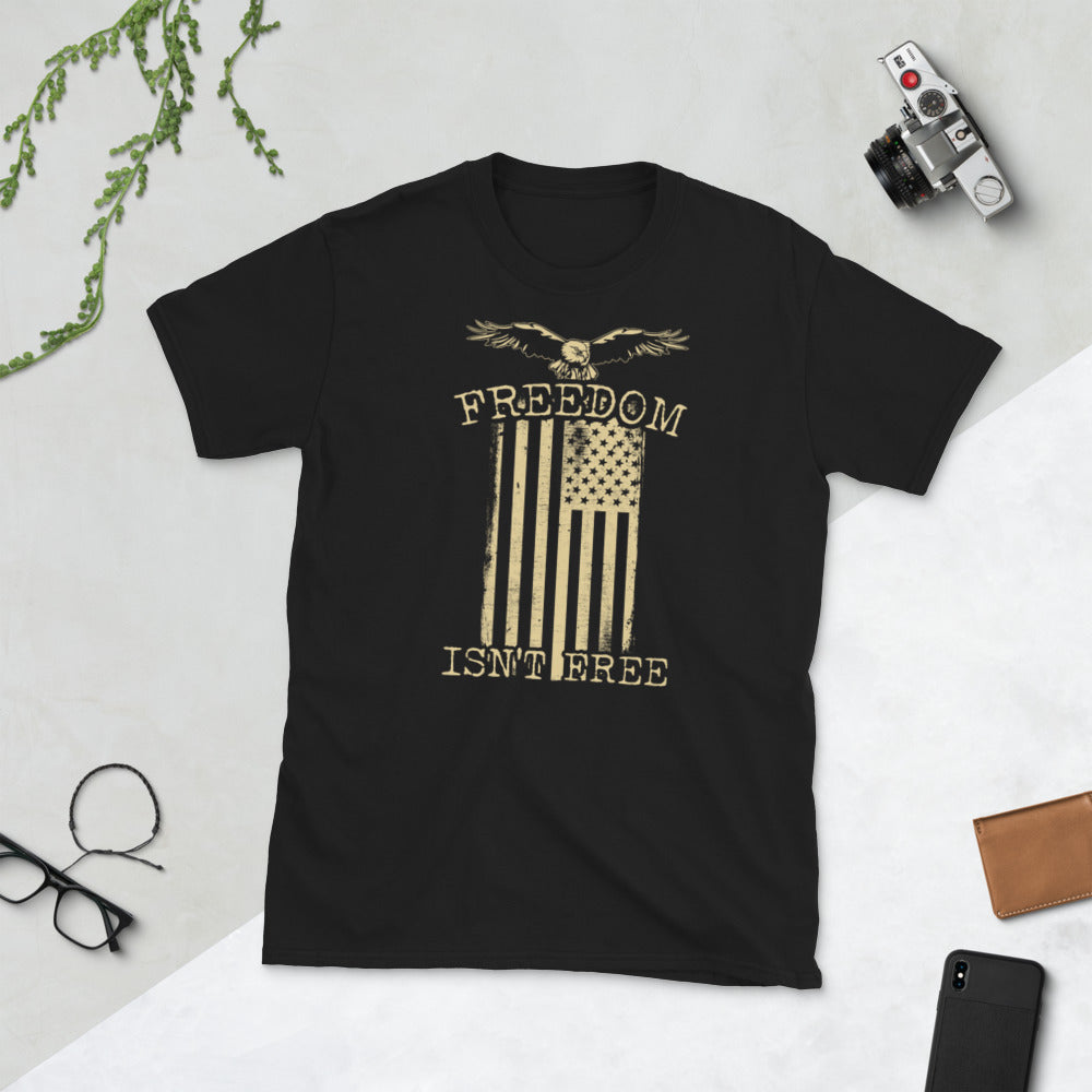 Freedom Isn't Free In America Short-Sleeve Unisex T-Shirt | USA Freedom Tee | Fourth Of July T-Shirt