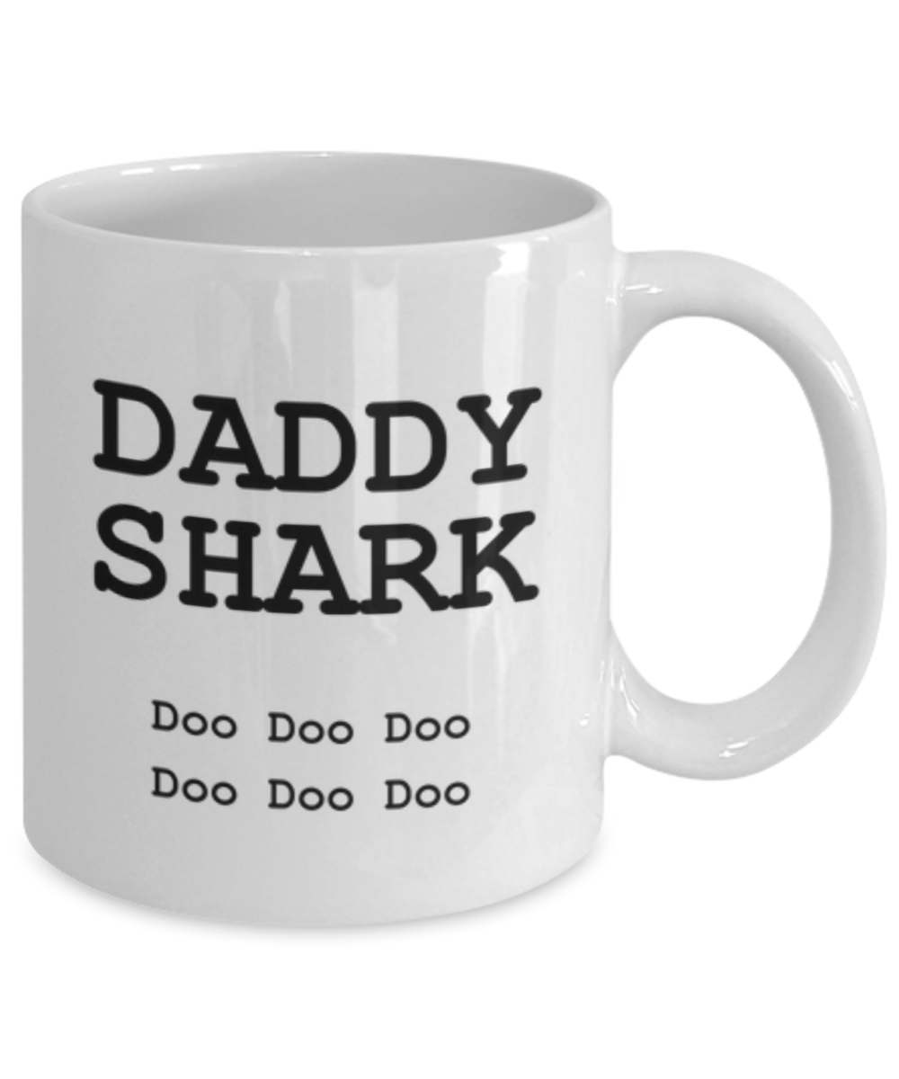 Daddy Shark Funny Coffee Mug-Father's Day/Birthday/Christmas/Holiday Present Idea From Daughter or Son