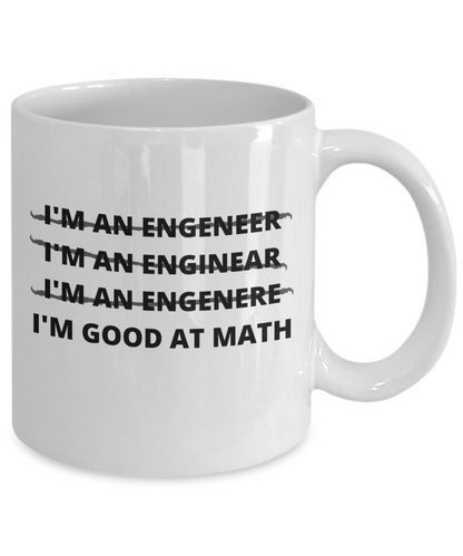 Funny Engineer Mug | Engineer Gift | Great Gift Idea For Men Or Women | 11oz or 15oz | Coffee or Tea Mug