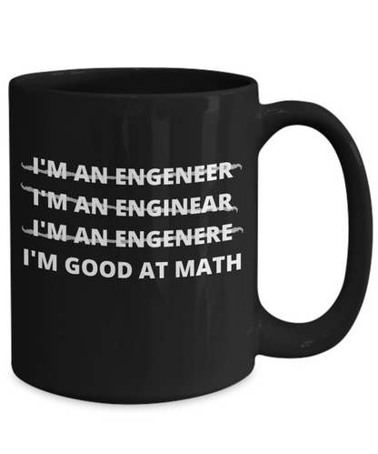 Funny Engineer Mug | Engineer Gift | Great Gift Idea For Men Or Women | 11oz or 15oz | Coffee or Tea Mug