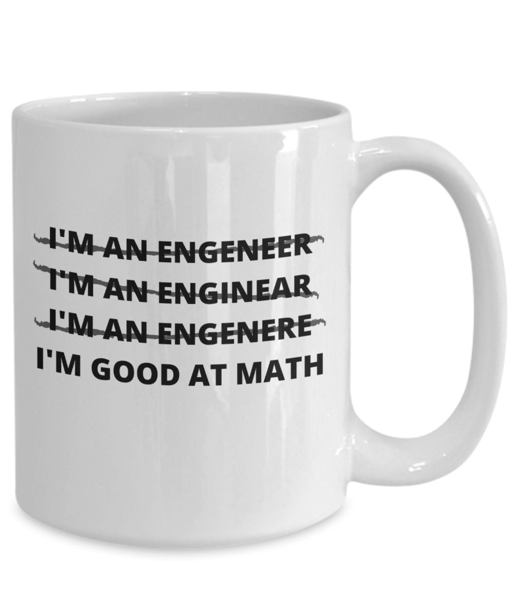 Funny Engineer Mug | Engineer Gift | Great Gift Idea For Men Or Women | 11oz or 15oz | Coffee or Tea Mug