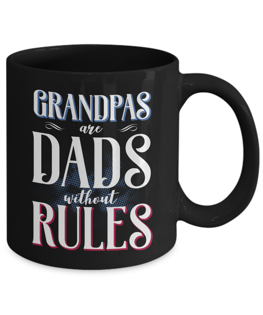 Funny Grandpa Mug | Grandfather Gift | Dads Without Rules | 11oz and 15oz