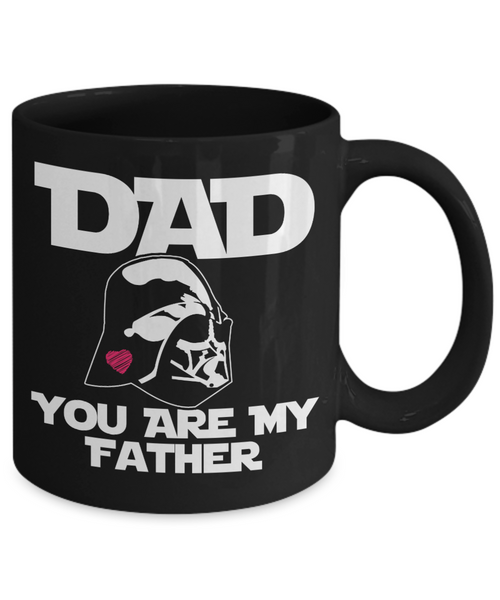Dad, You Are My Father (Star Wars Themed) | Father Gift Mug | 11oz or 15oz