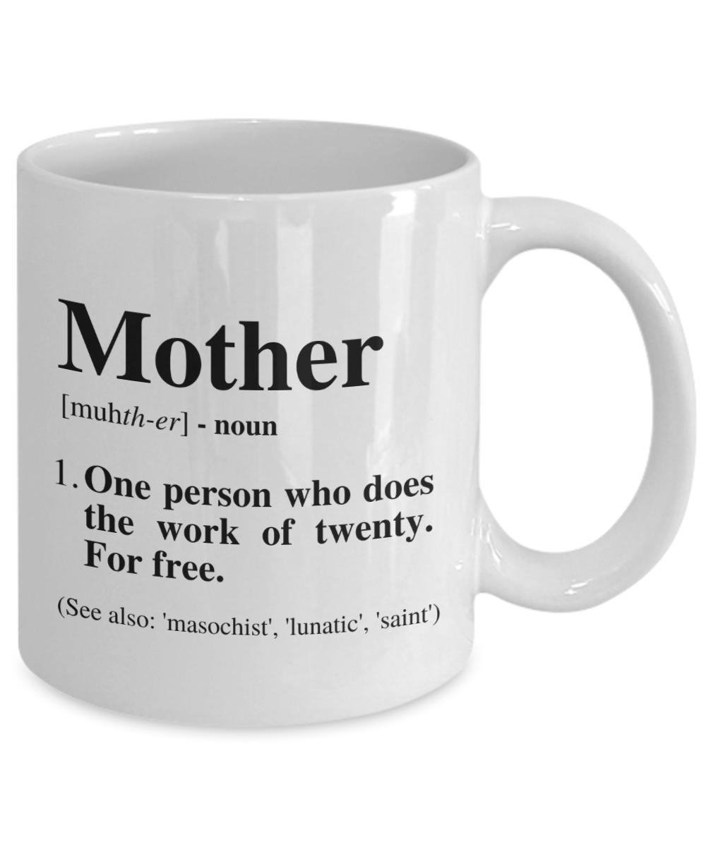 Funny Mom Definition Mug | Great Gift For Mom | 11oz or 15oz