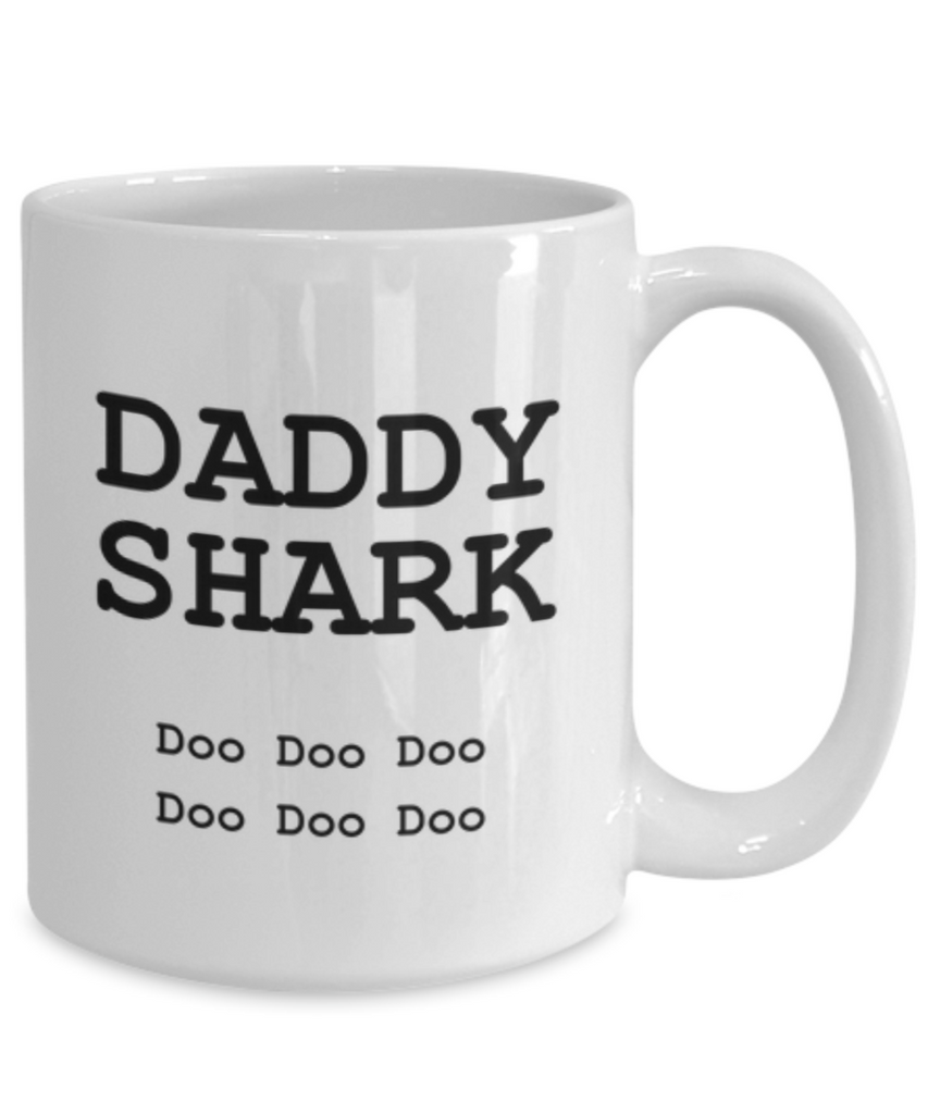 Daddy Shark Funny Coffee Mug-Father's Day/Birthday/Christmas/Holiday Present Idea From Daughter or Son