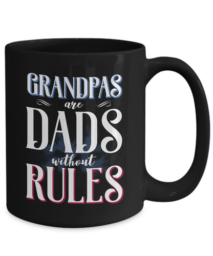 Funny Grandpa Mug | Grandfather Gift | Dads Without Rules | 11oz and 15oz