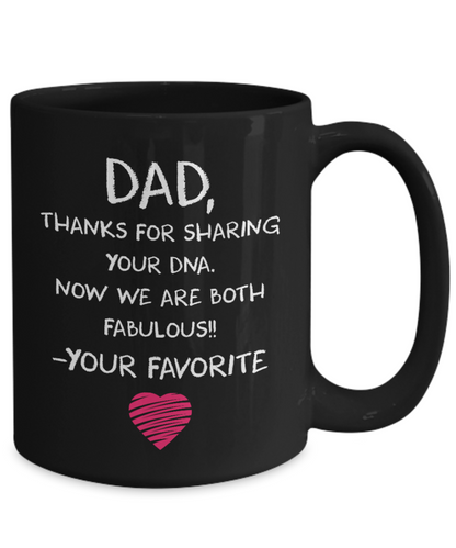 Dad, Thanks For Sharing Your DNA | Father Gift Mug | 11oz or 15oz