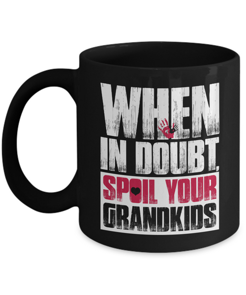 Funny Grandparent Mug | Grandfather Gift | Grandmother Gift | Spoil The Grandkids | 11oz and 15oz