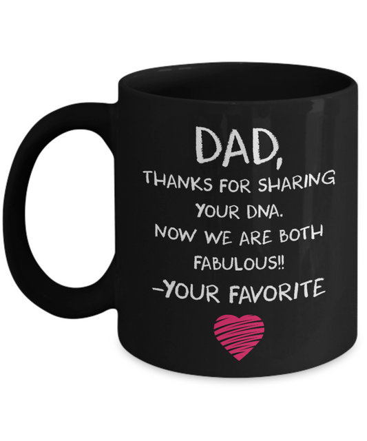 Dad, Thanks For Sharing Your DNA | Father Gift Mug | 11oz or 15oz