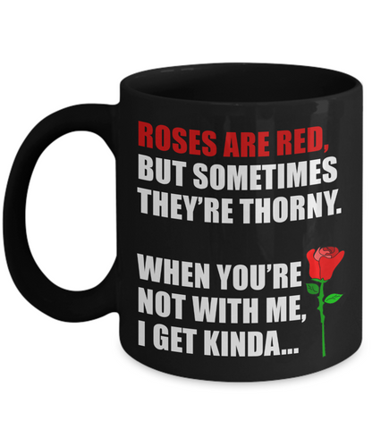 Roses Are Red Valentine Mug | Funny Mug | Valentine Gift | Gifts For Her and Him | Girlfriend and Wife Gift | Boyfriend and Husband Gift | 11oz or 15oz