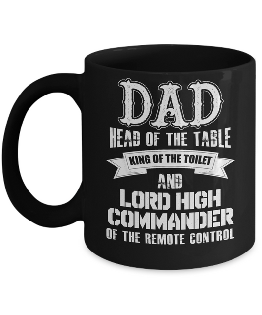 Dad, Head Of The Table | Father Gift Mug | 11oz or 15oz