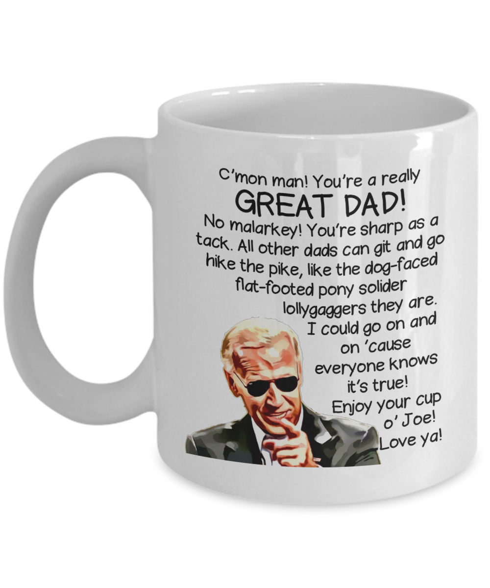 Biden Mug | Dad Gift | Gifts For Dad | 11oz and 15oz