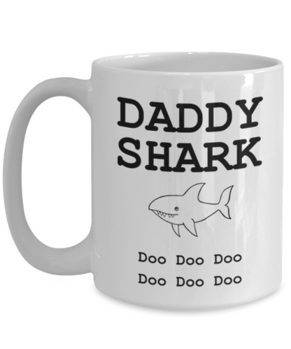 Daddy Shark Funny Coffee Mug-Father's Day/Birthday/Christmas/Holiday Present Idea From Daughter or Son