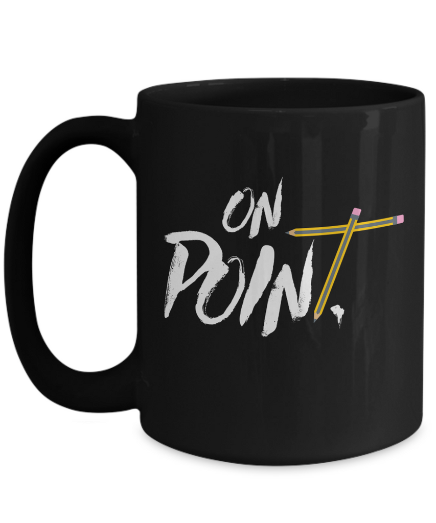 Teacher Gift Mug | On Point | 11oz or 15oz