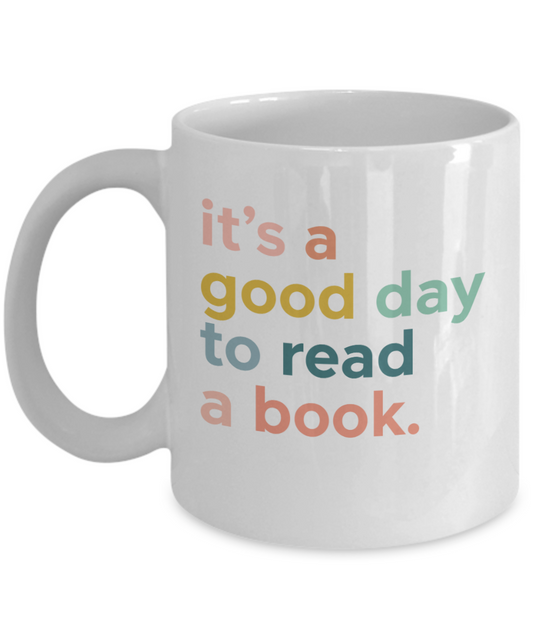 It's a Good Day To Read A Book