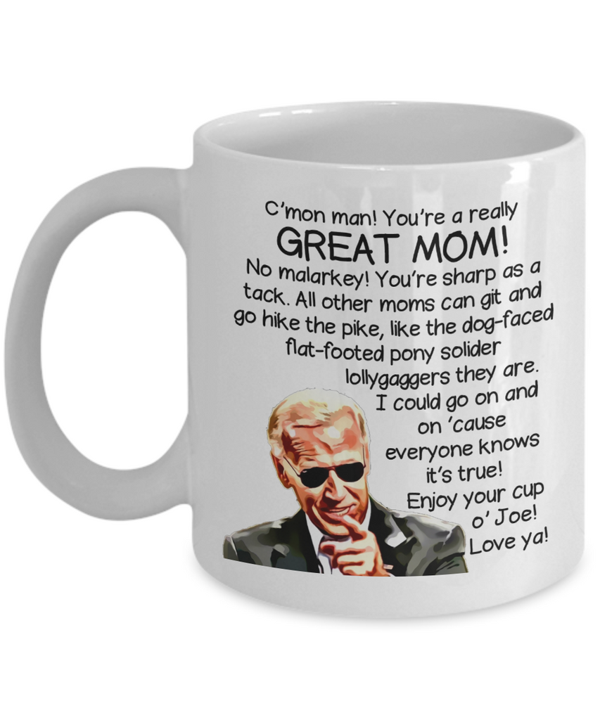 Biden Mug | Mom Gift | Gifts For Mom | 11oz and 15oz