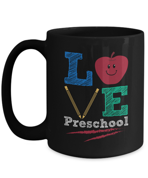 Preschool Teacher Gift Mug | Love Preschool | 11oz or 15oz