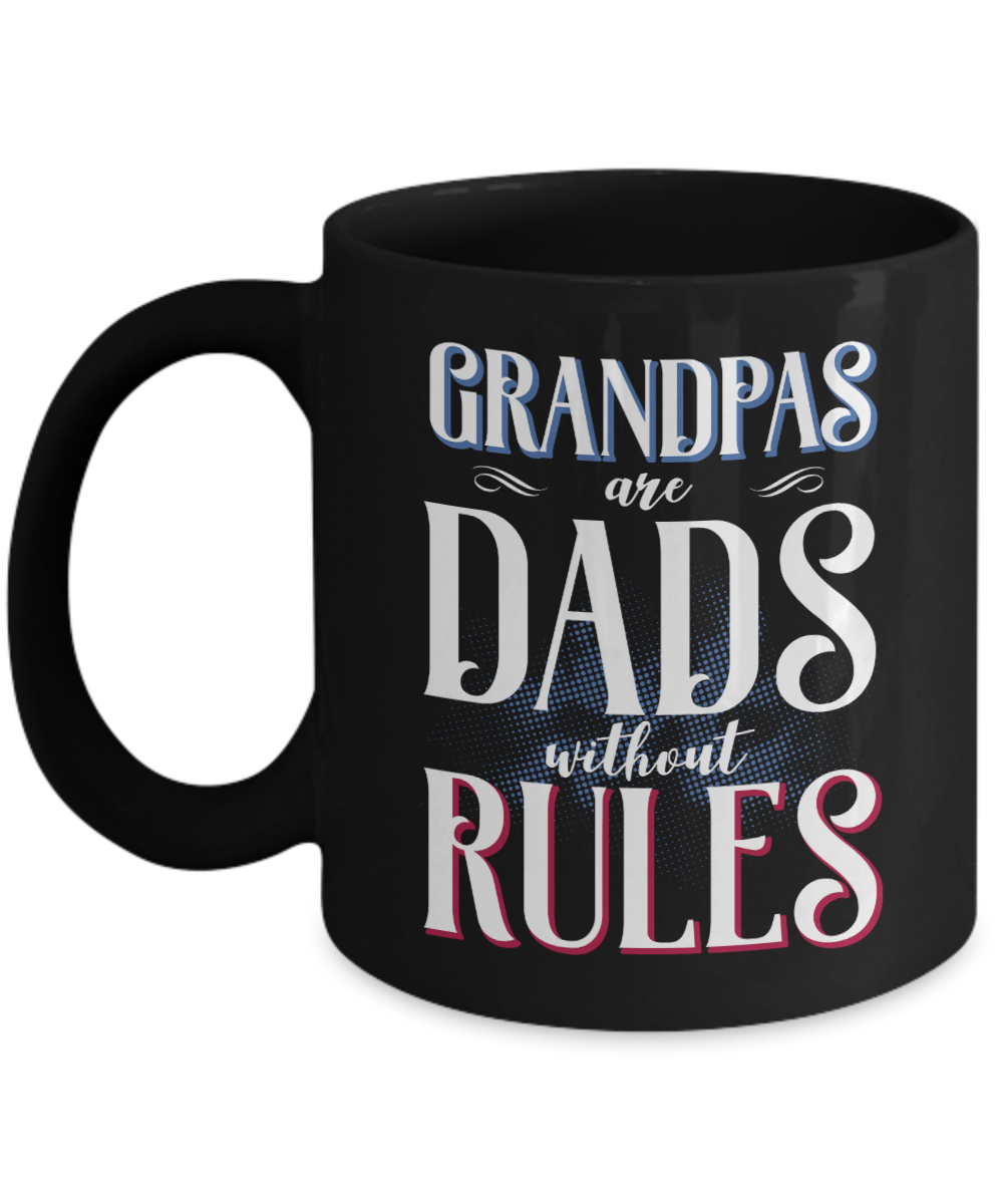 Funny Grandpa Mug | Grandfather Gift | Dads Without Rules | 11oz and 15oz