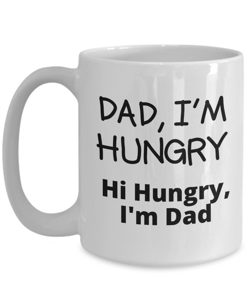 Funny Dad Joke Mug | Great Gift Idea For That Special Dad | Funny Coffee or Tea Mug | Gifts For Dad | Gifts for Him | Fathers Day Gift | Holiday Gift | 11oz or 15oz