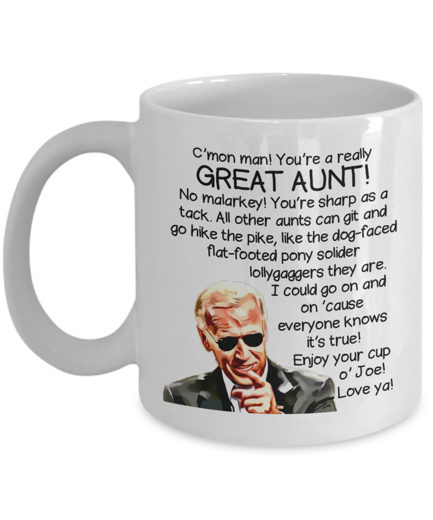 Biden Mug | Aunt Gift | Gifts For Aunts | 11oz and 15oz