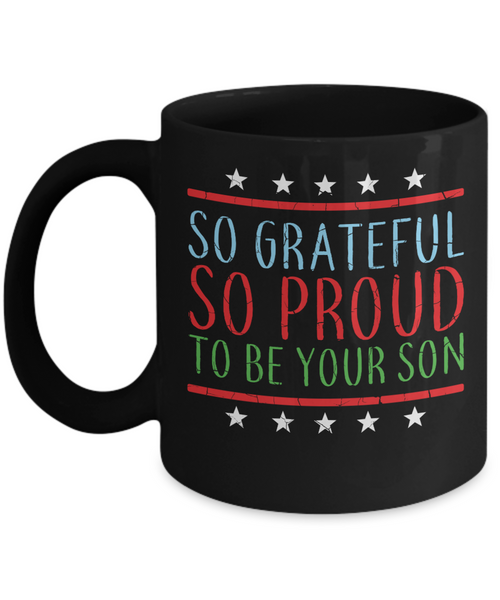 So Grateful and So Proud To Be Your Son | Father Gift Mug | 11oz or 15oz