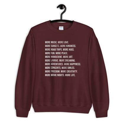 More More More... Sweatshirt