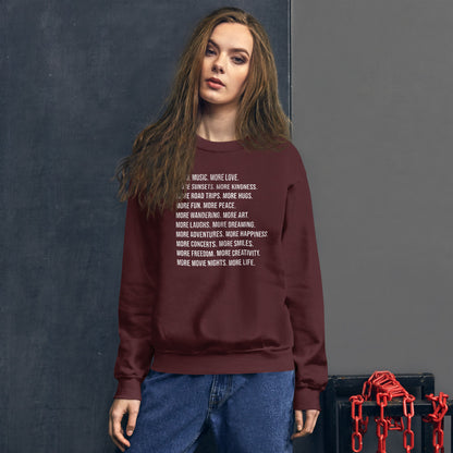 More More More... Sweatshirt